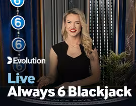 Always 6 Blackjack- Evolution
